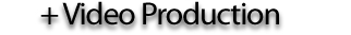 Video Production